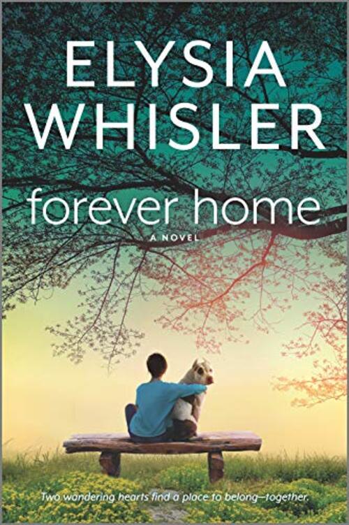 Forever Home by Elysia Whisler