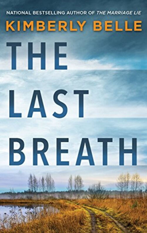 The Last Breath by Kimberly Belle