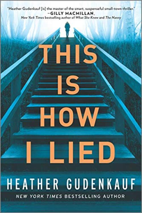 This Is How I Lied by Heather Gudenkauf