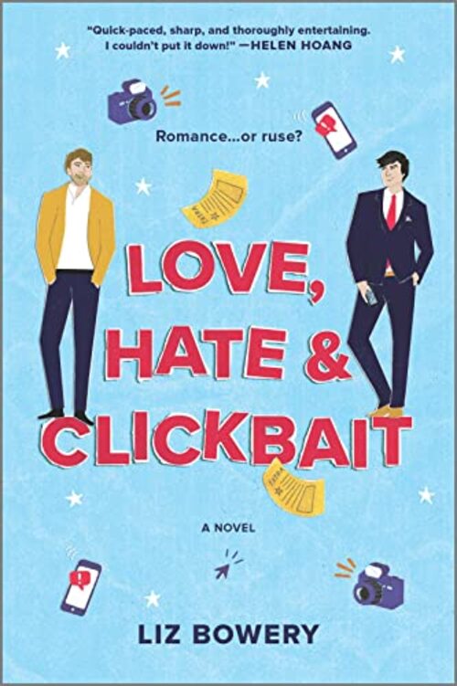 Love, Hate & Clickbait by Liz Bowery