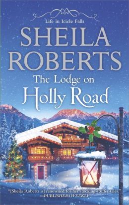 Excerpt of The Lodge on Holly Road by Sheila Roberts