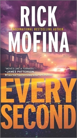 Every Second by Rick Mofina