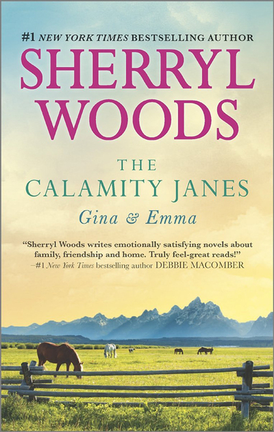 The Calamity Janes: Gina & Emma by Sherryl Woods