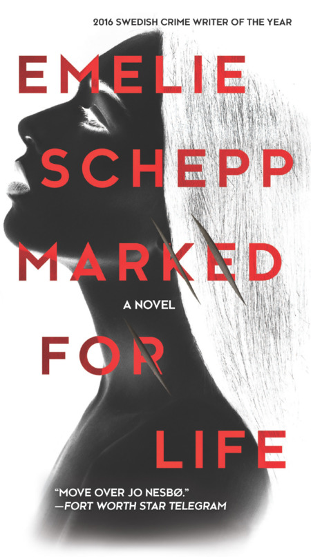 Marked for Life by Emelie Schepp