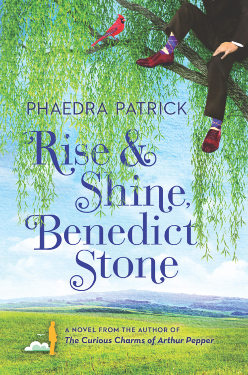 Rise and Shine, Benedict Stone by Phaedra Patrick