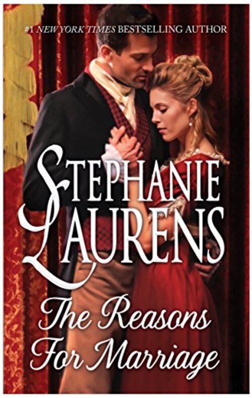 The Reasons for Marriage by Stephanie Laurens