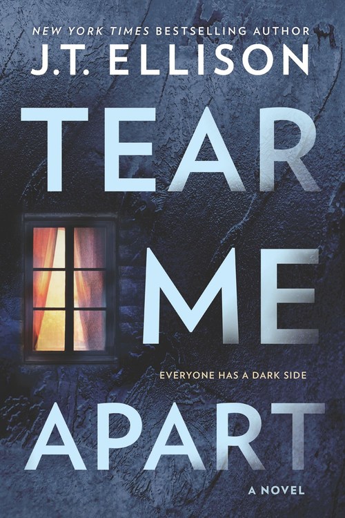 Tear Me Apart by J.T. Ellison
