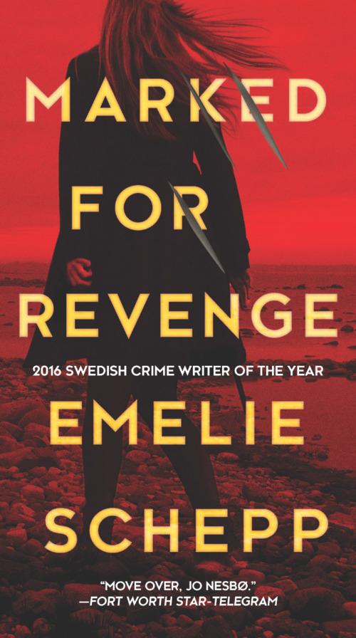 Marked for Revenge by Emelie Schepp