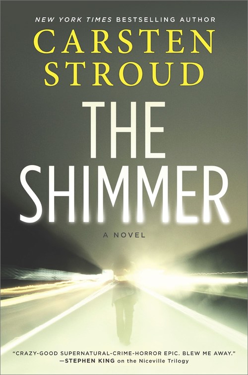 The Shimmer by Carsten Stroud