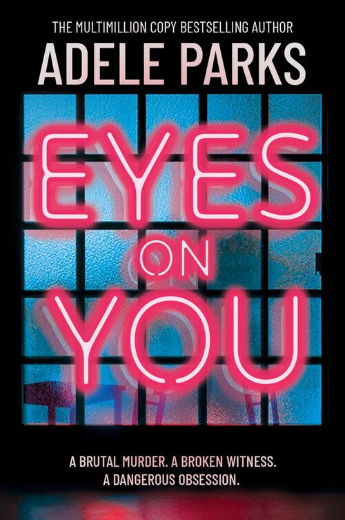 Eyes On You by Adele Parks