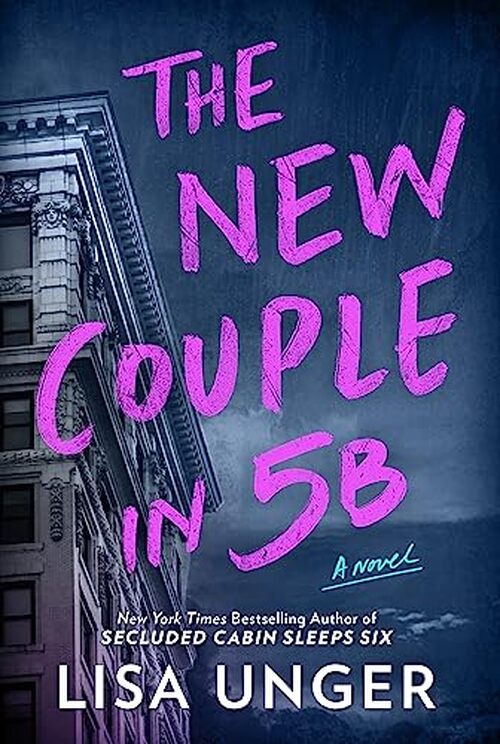 The New Couple in 5B by Lisa Unger