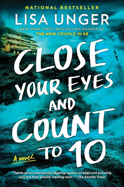 Close Your Eyes and Count to 10 by Lisa Unger