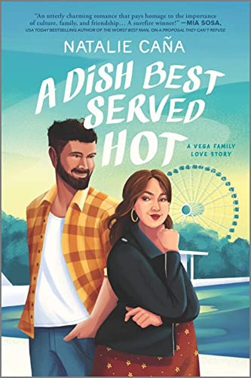 A Dish Best Served Hot by Natalie Cana
