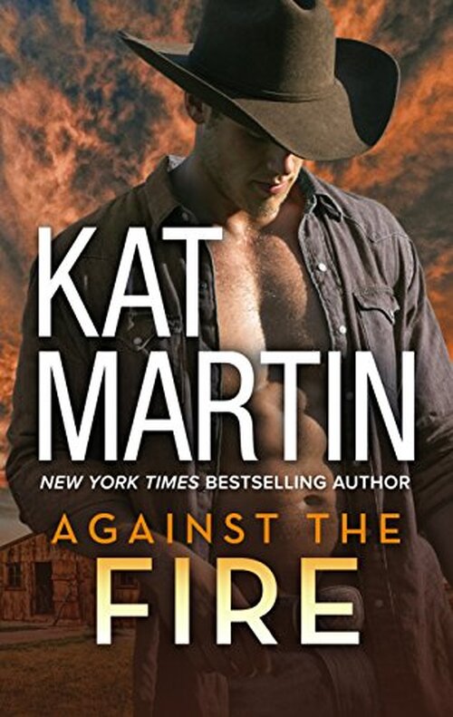 Against the Fire by Kat Martin