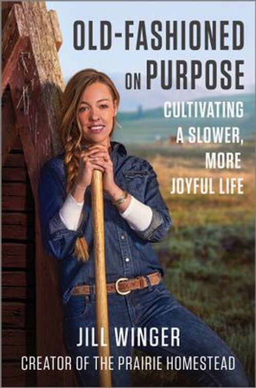 Old-Fashioned on Purpose by Jill Winger