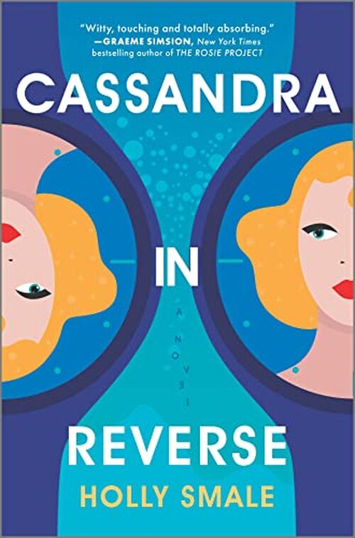 Cassandra in Reverse by Holly Smale