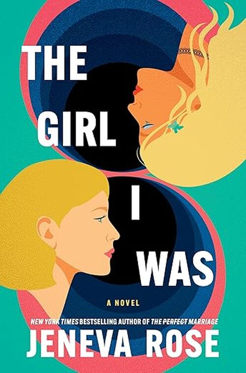 The Girl I Was (Standard Edition) by Jeneva Rose