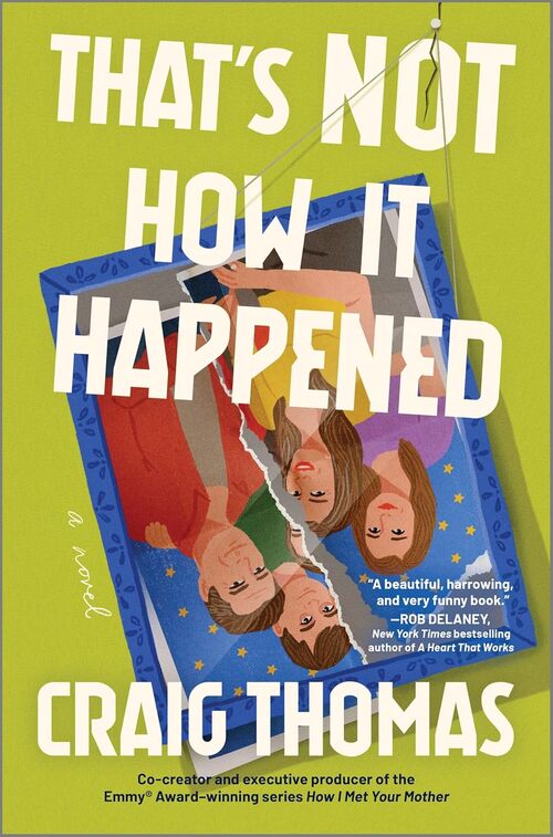 That's Not How It Happened by Craig Thomas