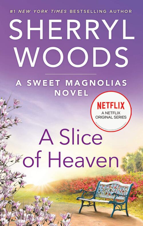 A Slice of Heaven by Sherryl Woods