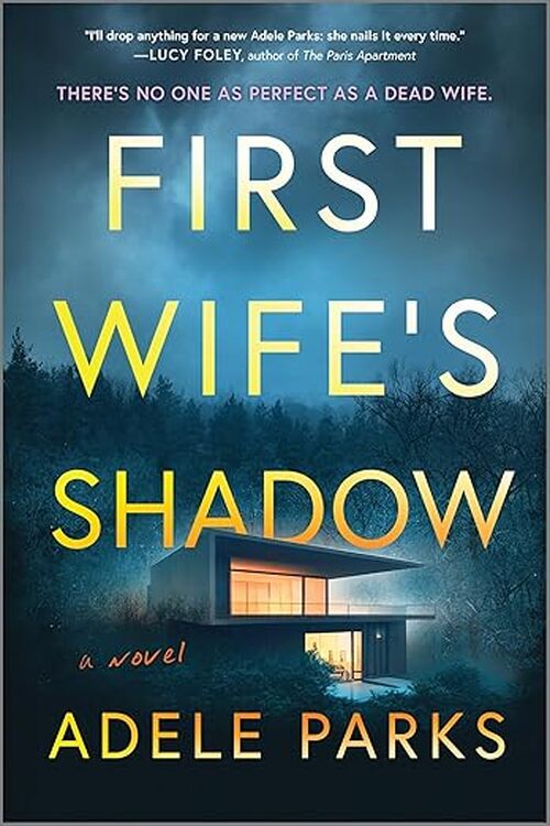 First Wife's Shadow by Adele Parks