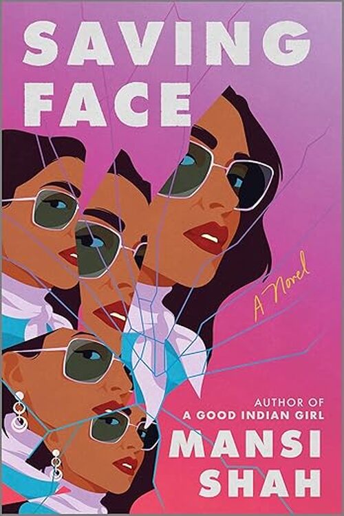 Saving Face by Mansi Shah