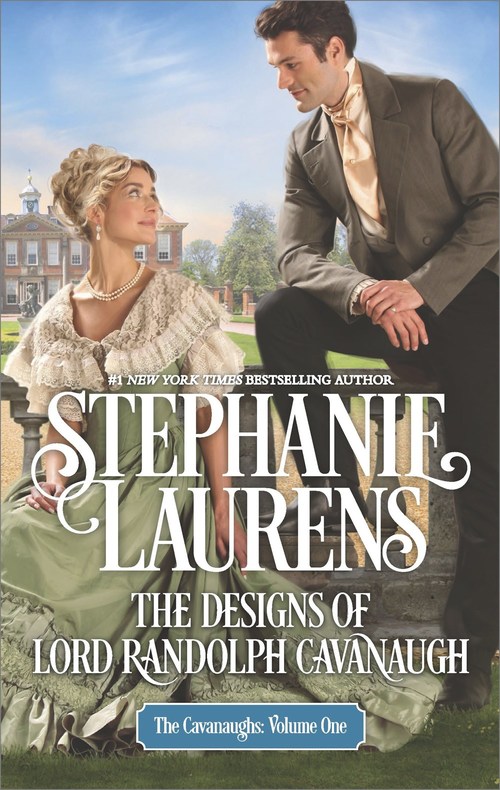 The Designs of Lord Randolph Cavanaugh by Stephanie Laurens
