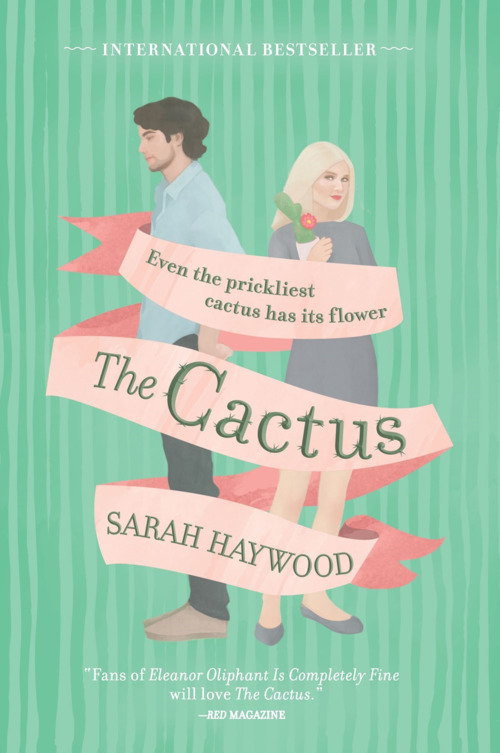 The Cactus by Sarah Haywood