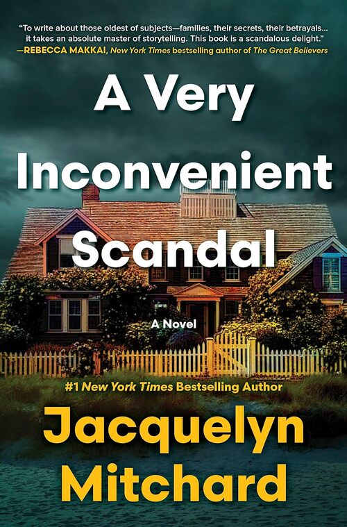 A Very Inconvenient Scandal by Jacquelyn Mitchard