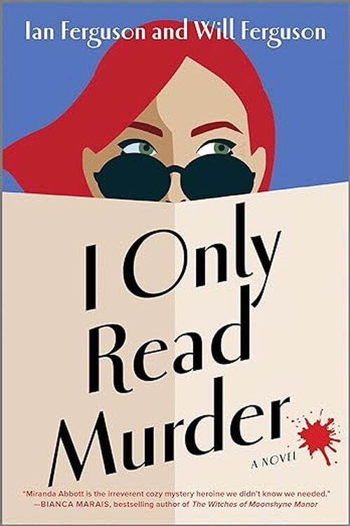 I Only Read Murder by Will Ferguson