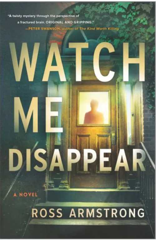 Watch Me Disappear by Ross Armstrong
