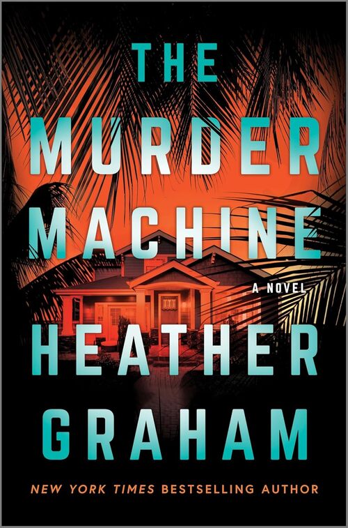 The Murder Machine by Heather Graham