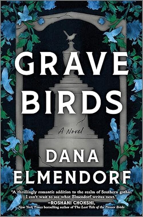 Grave Birds by Dana Elmendorf
