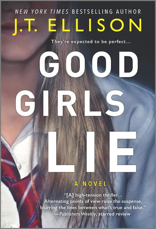 Good Girls Lie by J.T. Ellison