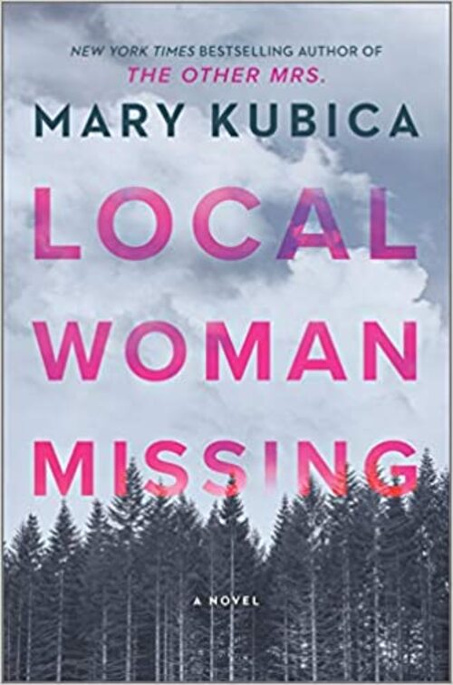 Local Woman Missing by Mary Kubica