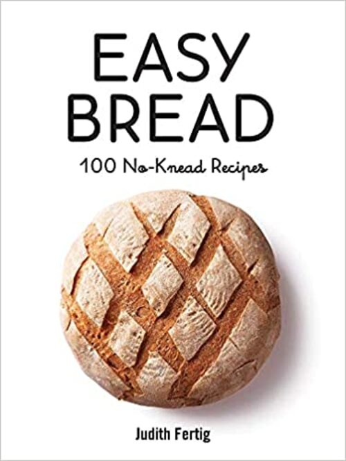 Easy Bread by Judith Fertig