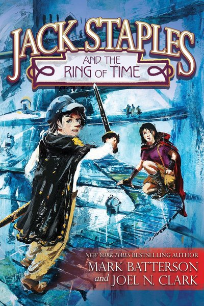 Jack Staples and the Ring of Time by Joel N. Clark