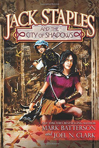 Jack Staples And The City Of Shadows by Mark Batterson