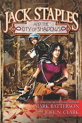 Jack Staples And The City Of Shadows by Mark Batterson