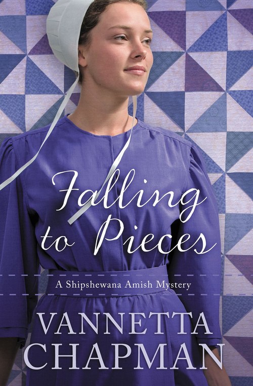 Falling to Pieces by Vannetta Chapman