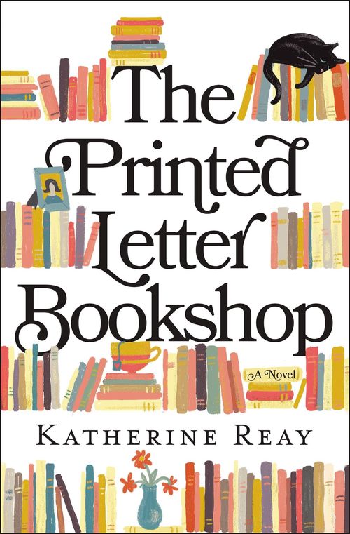The Printed Letter Bookshop by Katherine Reay
