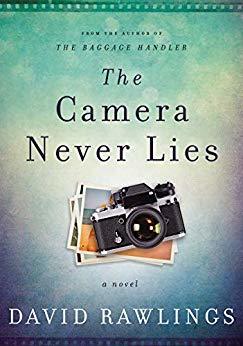 The Camera Never Lies by David Rawlings