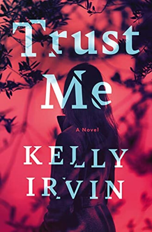 Trust Me by Kelly Irvin
