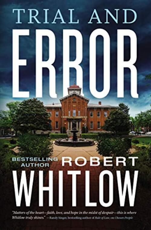 Trial and Error by Robert Whitlow