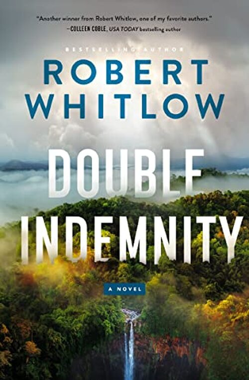 Double Indemnity by Robert Whitlow