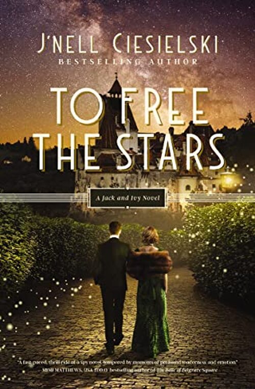 To Free the Stars by J’nell Ciesielski