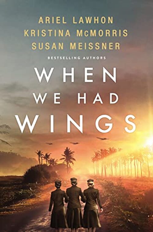 When We Had Wings by Ariel Lawhon