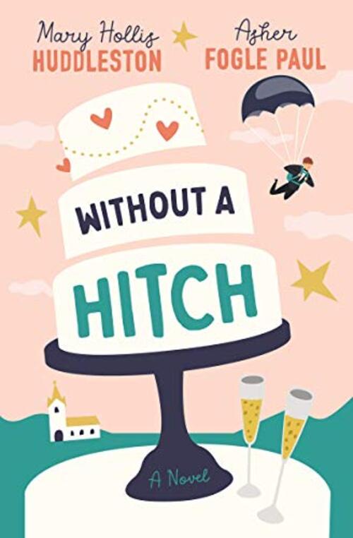 Without a Hitch by Mary Hollis Huddleston