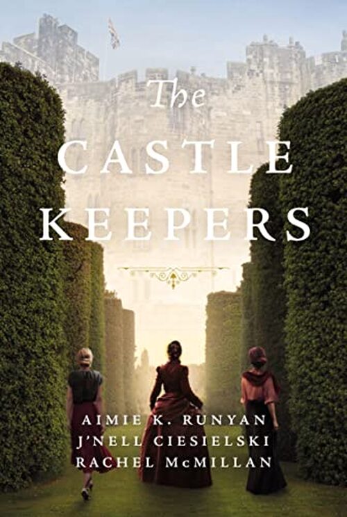 The Castle Keepers by Aimie K. Runyan