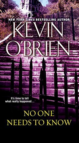 No One Needs To Know by Kevin O'Brien