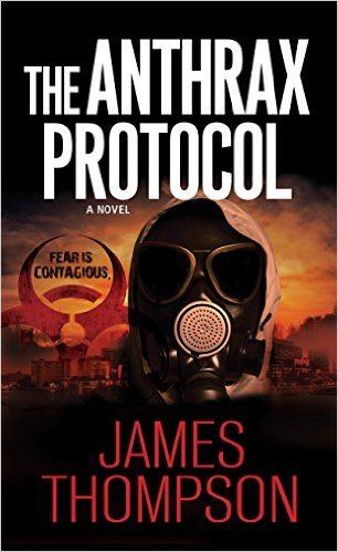 The Anthrax Protocol by James Thompson